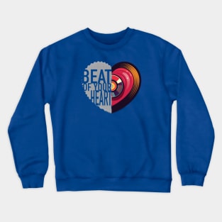 Beat Of Your Heart Crewneck Sweatshirt